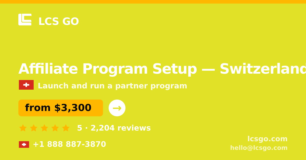 Affiliate Program Setup in Basel — from $4,100, rated 4.6/5 by 1305 clients. LCS GO.