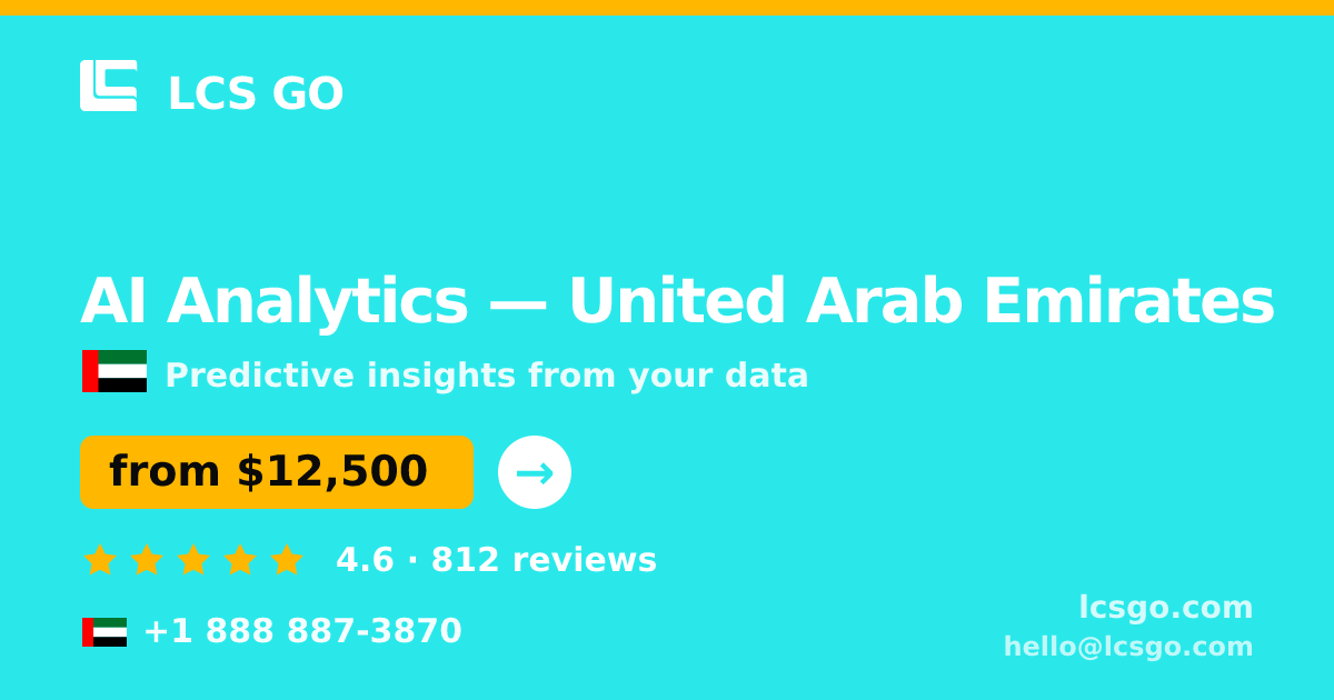 AI Analytics in United Arab Emirates — from $12,500, rated 4.6/5 by 812 clients. LCS GO.