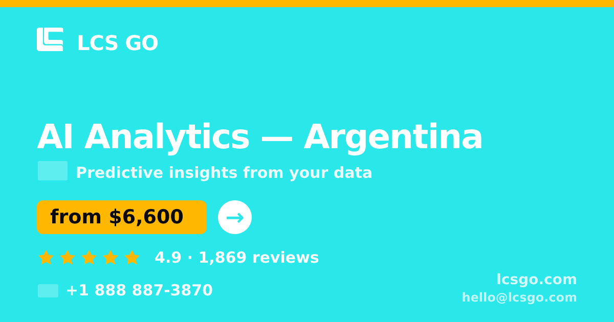 AI Analytics in Argentina — from $6,600, rated 4.9/5 by 1869 clients. LCS GO.