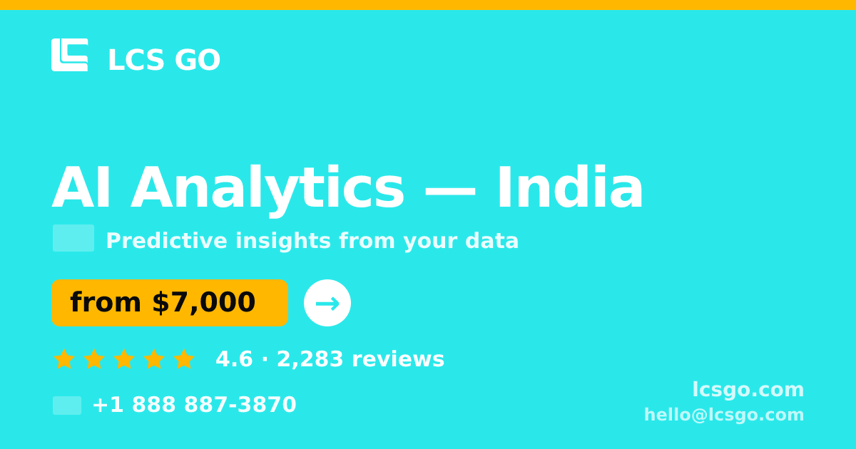 AI Analytics in India — from $7,000, rated 4.6/5 by 2283 clients. LCS GO.