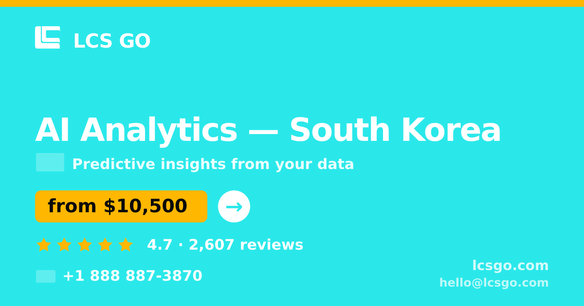 AI Analytics in South Korea — from $10,500, rated 4.7/5 by 2607 clients. LCS GO.