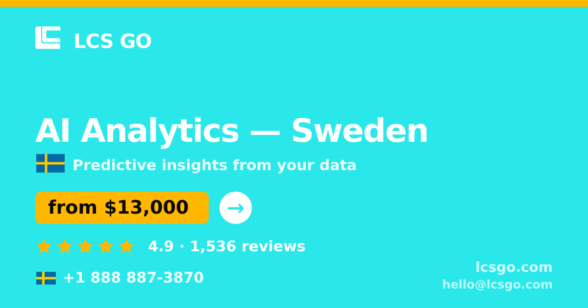 AI Analytics in Sweden — from $13,000, rated 4.9/5 by 1536 clients. LCS GO.