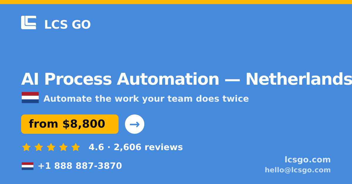 AI Process Automation in Amsterdam — from $11,500, rated 4.5/5 by 561 clients. LCS GO.