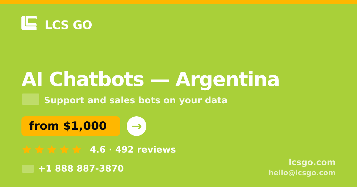 AI Chatbots in Argentina — from $1,000/mo, rated 4.6/5 by 492 clients. LCS GO.
