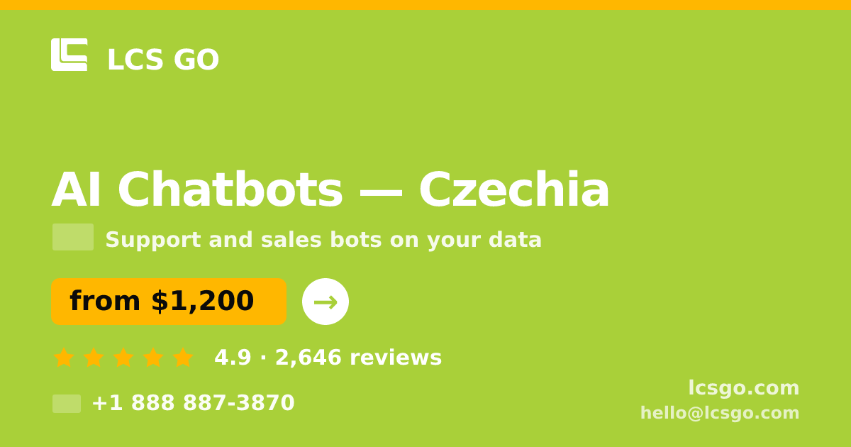 AI Chatbots in Czechia — from $1,200/mo, rated 4.9/5 by 2646 clients. LCS GO.