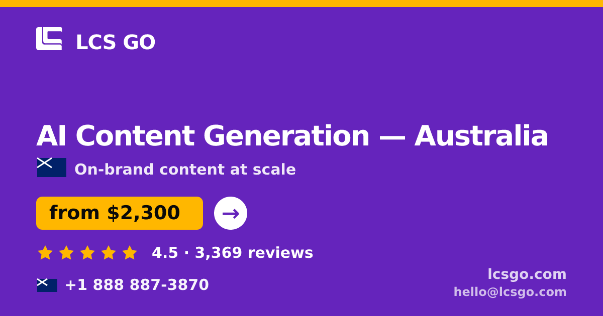 AI Content Generation in Australia — from $2,300/mo, rated 4.5/5 by 3369 clients. LCS GO.