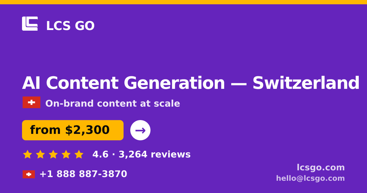 AI Content Generation in Zürich — from $3,000/mo, rated 5/5 by 2718 clients. LCS GO.