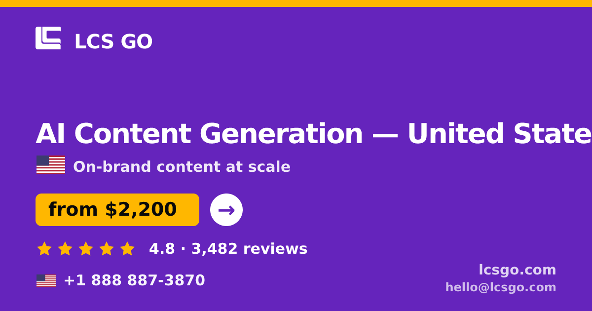AI Content Generation in United States — from $2,200/mo, rated 4.8/5 by 3482 clients. LCS GO.