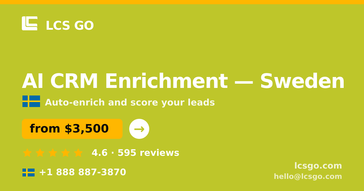 AI CRM Enrichment in Gothenburg — from $3,100/mo, rated 5/5 by 1652 clients. LCS GO.