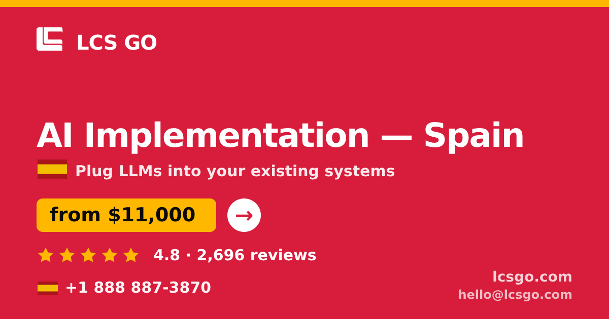 AI Implementation in Barcelona — from $12,500, rated 5/5 by 625 clients. LCS GO.