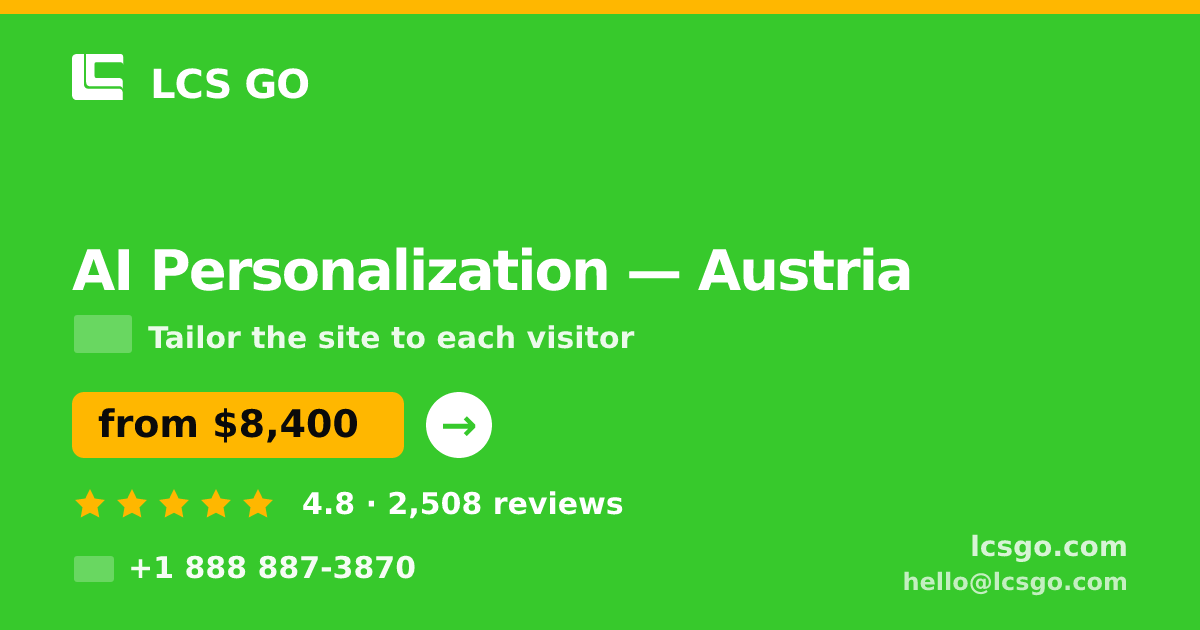 AI Personalization in Austria — from $8,400, rated 4.8/5 by 2508 clients. LCS GO.
