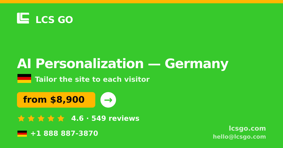 AI Personalization in Germany — from $8,900, rated 4.6/5 by 549 clients. LCS GO.