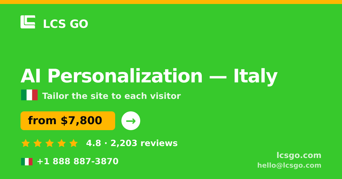 AI Personalization in Italy — from $7,800, rated 4.8/5 by 2203 clients. LCS GO.