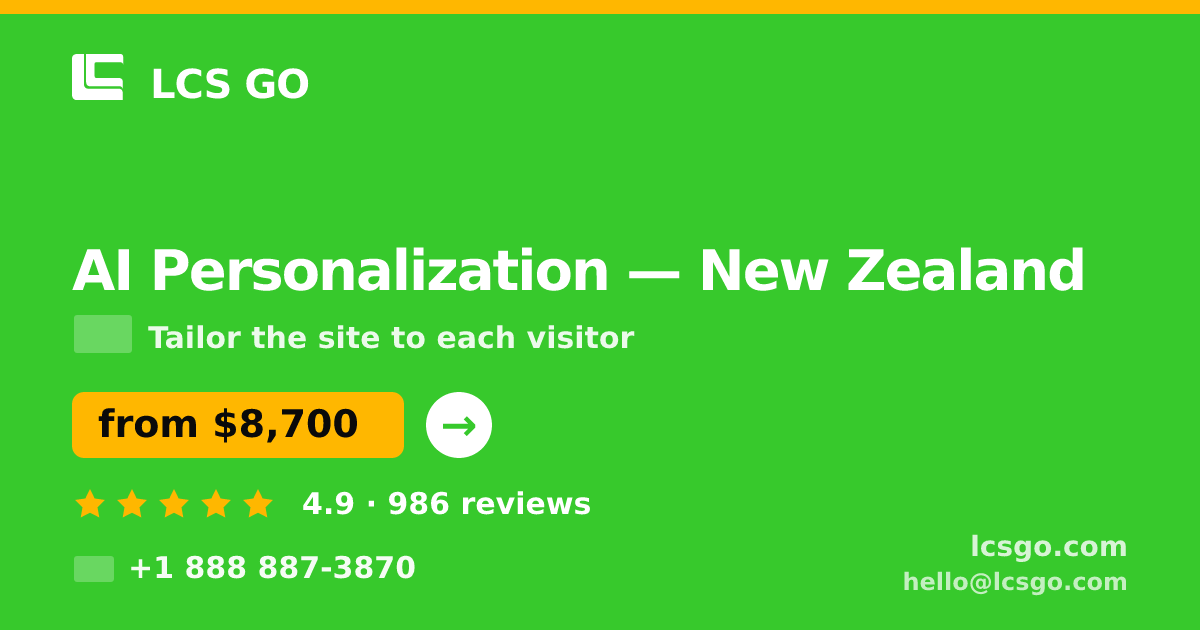 AI Personalization in New Zealand — from $8,700, rated 4.9/5 by 986 clients. LCS GO.