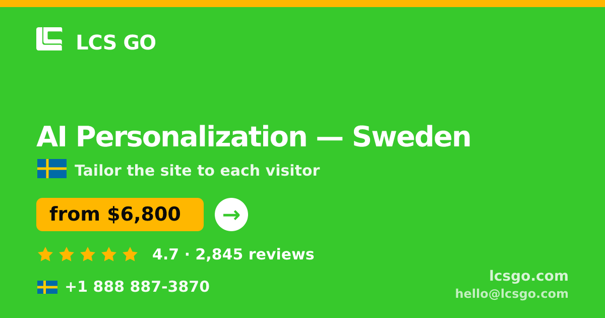 AI Personalization in Malmö — from $8,200, rated 4.9/5 by 3237 clients. LCS GO.