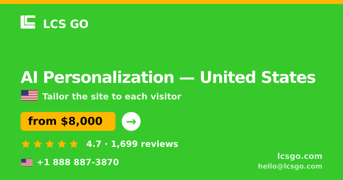 AI Personalization in United States — from $8,000, rated 4.7/5 by 1699 clients. LCS GO.