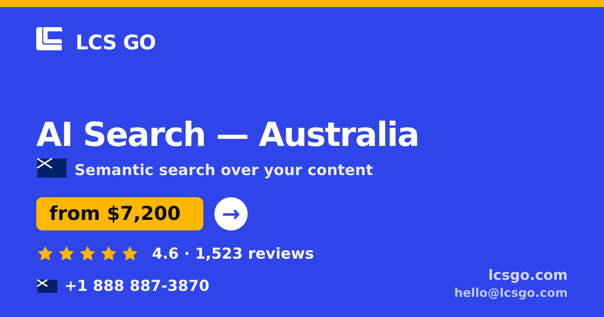AI Search in Australia — from $7,200, rated 4.6/5 by 1523 clients. LCS GO.