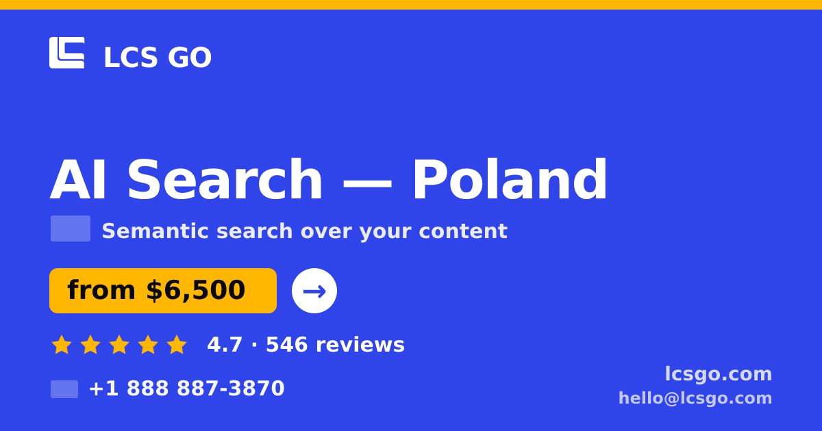 AI Search in Poland — from $6,500, rated 4.7/5 by 546 clients. LCS GO.