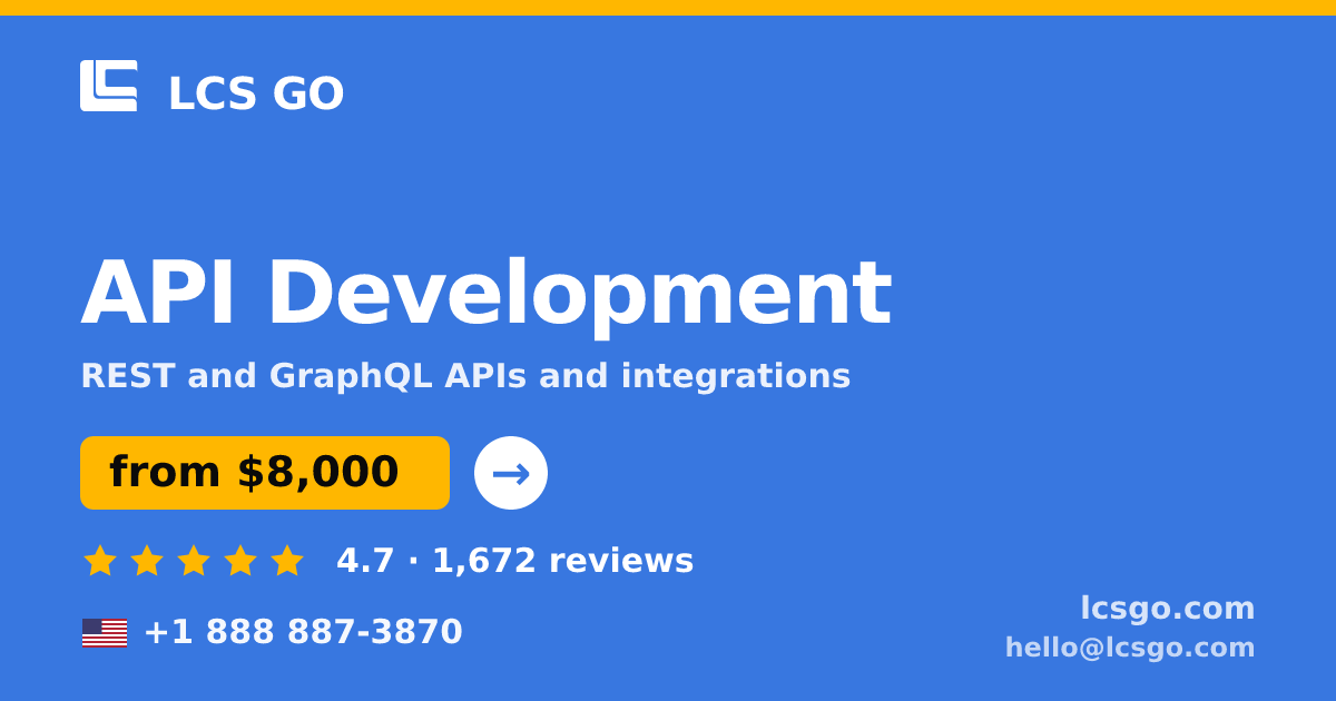 API Development in the USA — from $8,000, rated 4.7/5 by 1672 clients. LCS GO.