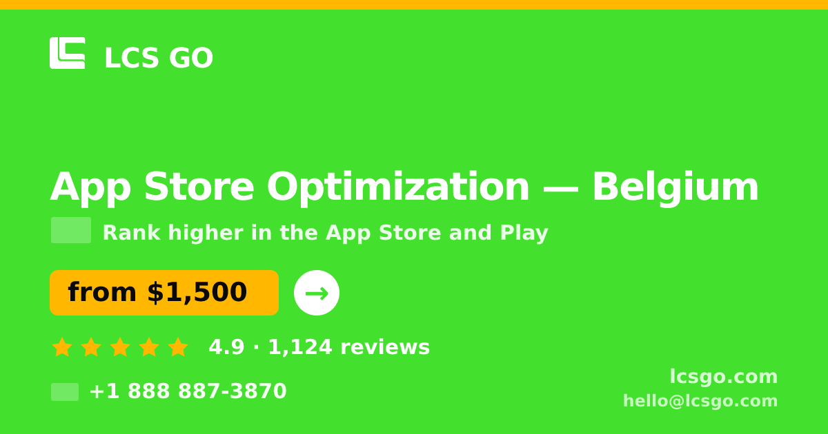 App Store Optimization in Belgium — from $1,500/mo, rated 4.9/5 by 1124 clients. LCS GO.