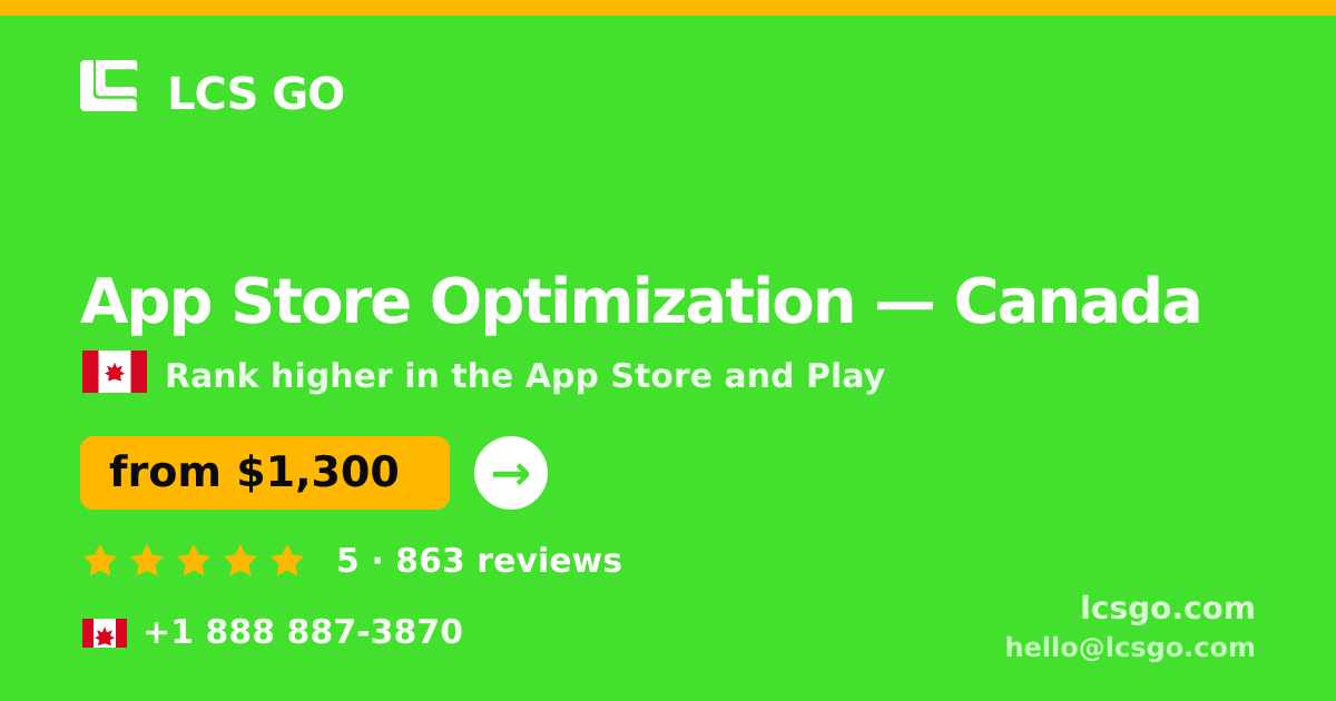 App Store Optimization in Canada — from $1,300/mo, rated 5/5 by 863 clients. LCS GO.