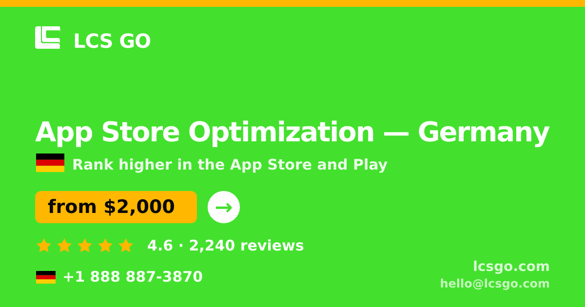 App Store Optimization in Germany — from $2,000/mo, rated 4.6/5 by 2240 clients. LCS GO.
