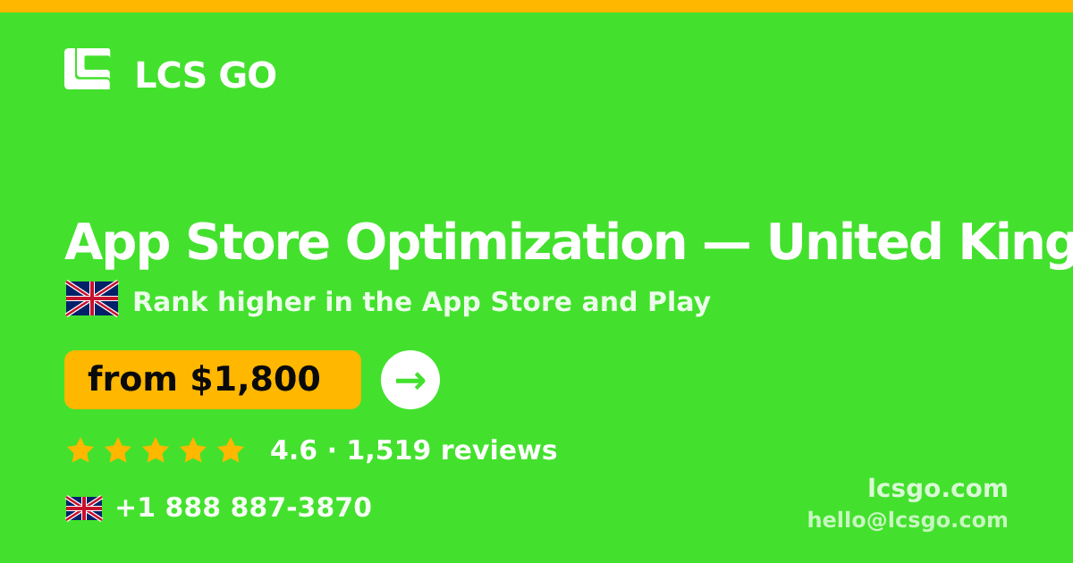 App Store Optimization in United Kingdom — from $1,800/mo, rated 4.6/5 by 1519 clients. LCS GO.