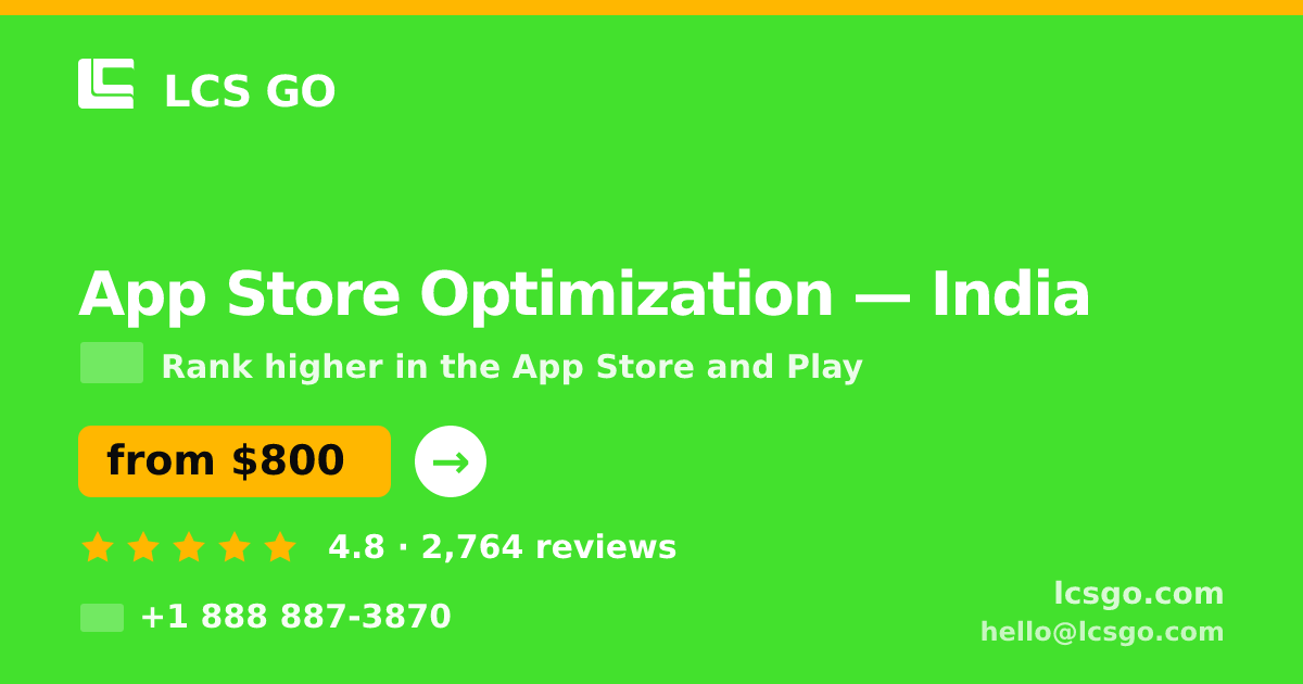 App Store Optimization in India — from $800/mo, rated 4.8/5 by 2764 clients. LCS GO.