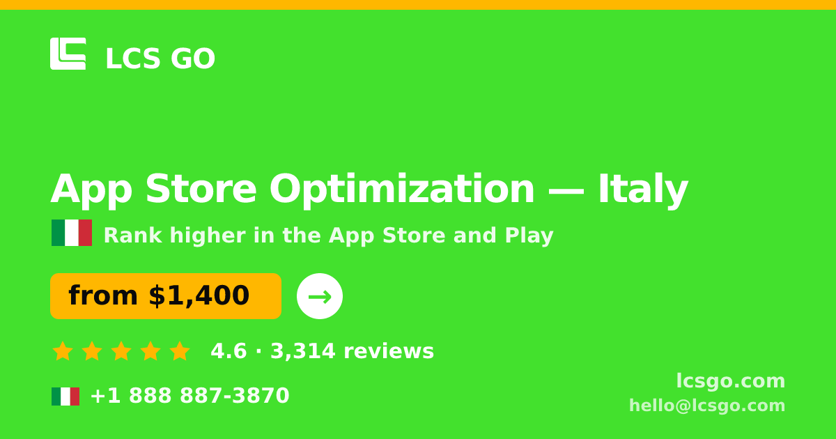 App Store Optimization in Italy — from $1,400/mo, rated 4.6/5 by 3314 clients. LCS GO.