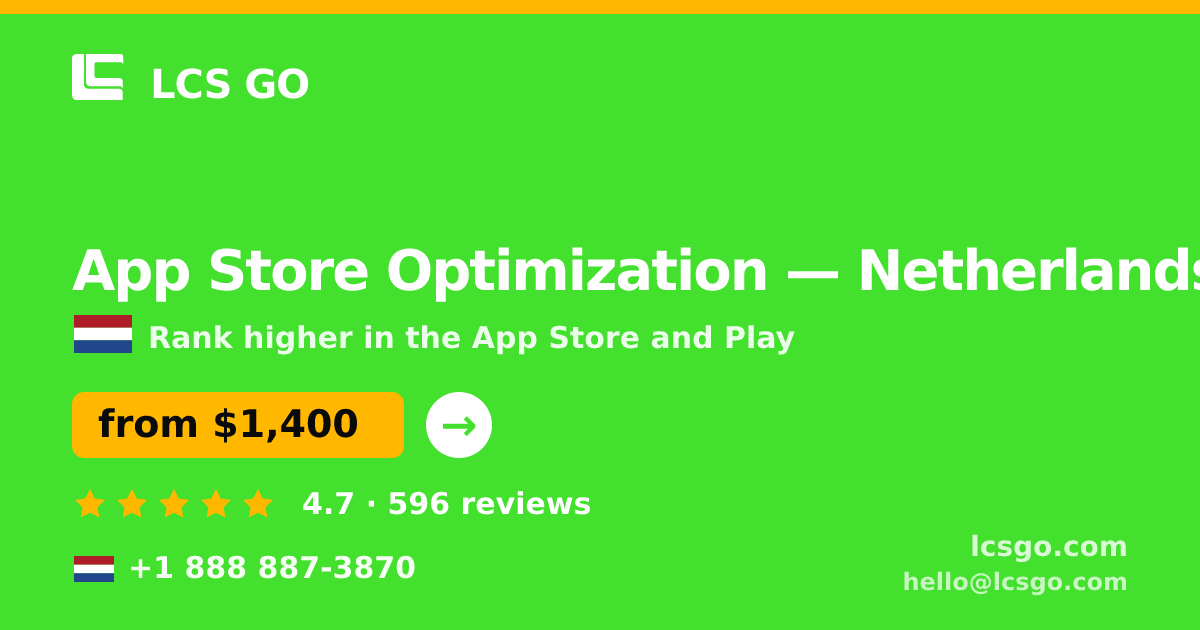 App Store Optimization in Netherlands — from $1,400/mo, rated 4.7/5 by 596 clients. LCS GO.
