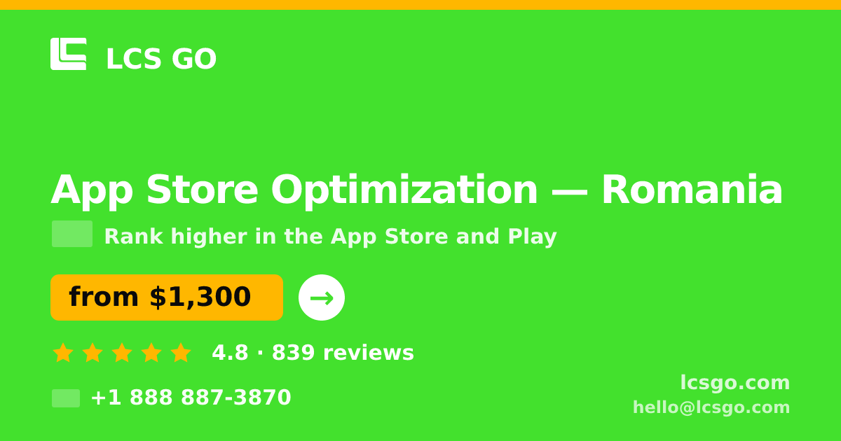 App Store Optimization in Romania — from $1,300/mo, rated 4.8/5 by 839 clients. LCS GO.