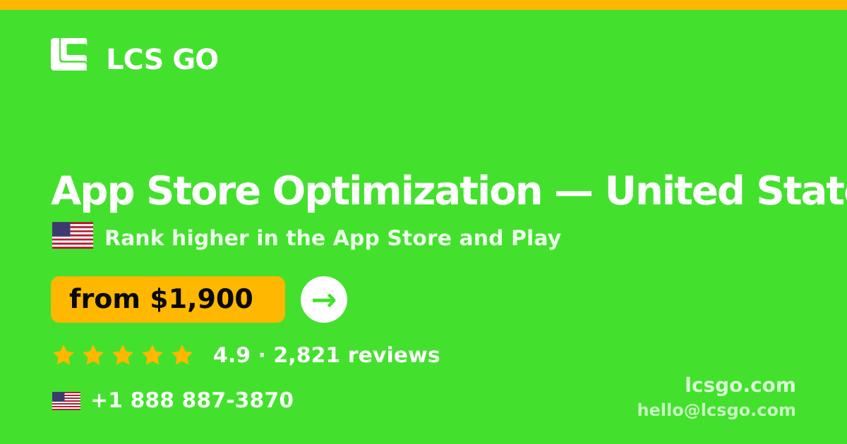App Store Optimization in United States — from $1,900/mo, rated 4.9/5 by 2821 clients. LCS GO.