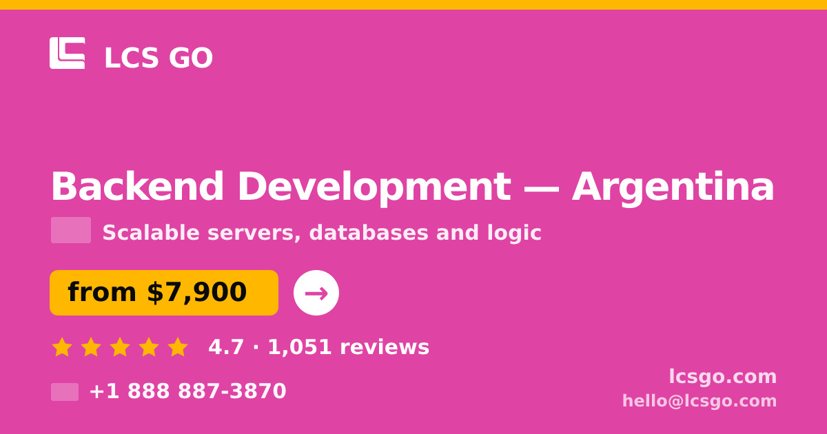 Backend Development in Argentina — from $7,900, rated 4.7/5 by 1051 clients. LCS GO.