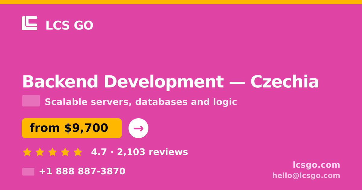 Backend Development in Czechia — from $9,700, rated 4.7/5 by 2103 clients. LCS GO.