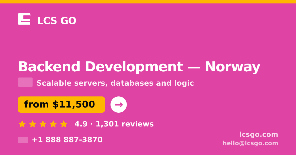Backend Development in Norway — from $11,500, rated 4.9/5 by 1301 clients. LCS GO.
