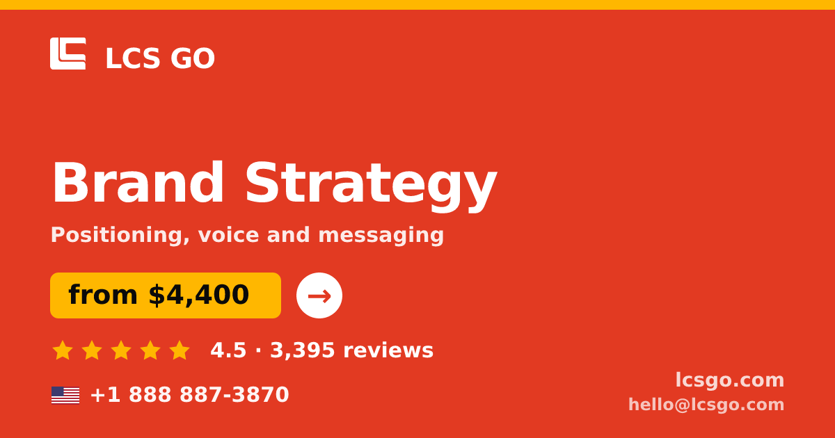Brand Strategy in the USA — from $4,400, rated 4.5/5 by 3395 clients. LCS GO.