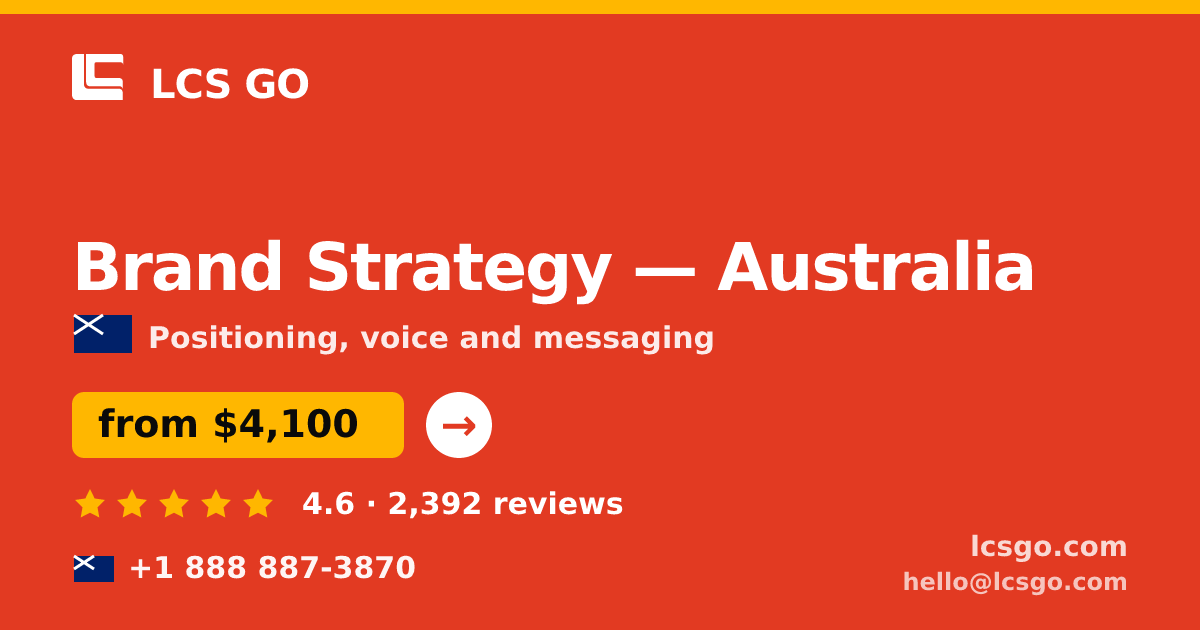 Brand Strategy in Australia — from $4,100, rated 4.6/5 by 2392 clients. LCS GO.