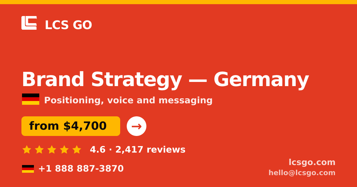 Brand Strategy in Germany — from $4,700, rated 4.6/5 by 2417 clients. LCS GO.