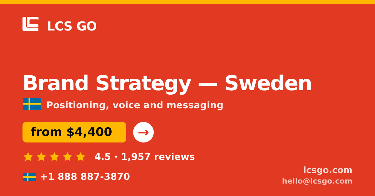 Brand Strategy in Sweden — from $4,400, rated 4.5/5 by 1957 clients. LCS GO.