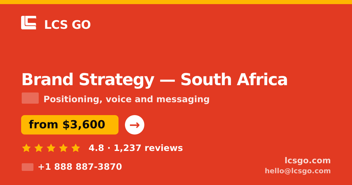 Brand Strategy in South Africa — from $3,600, rated 4.8/5 by 1237 clients. LCS GO.