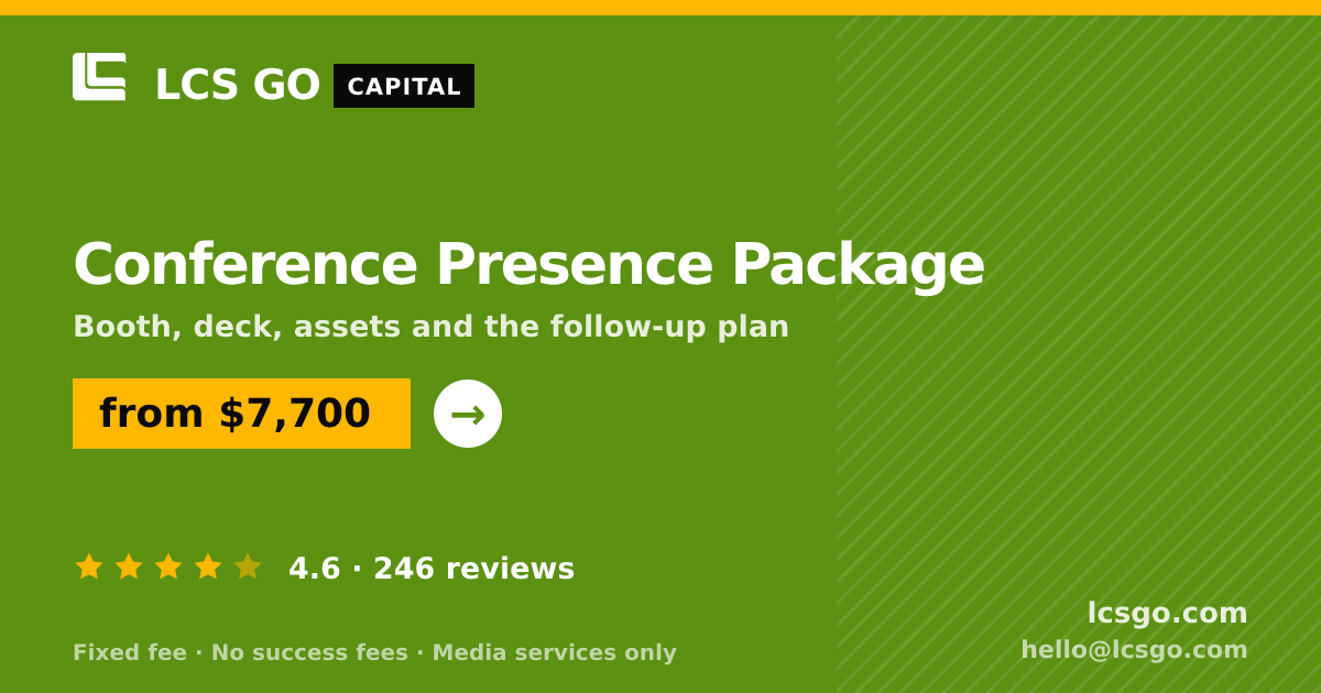 Conference Presence Package — from $7,700, rated 4.6/5 across 246 reviews. LCS GO.