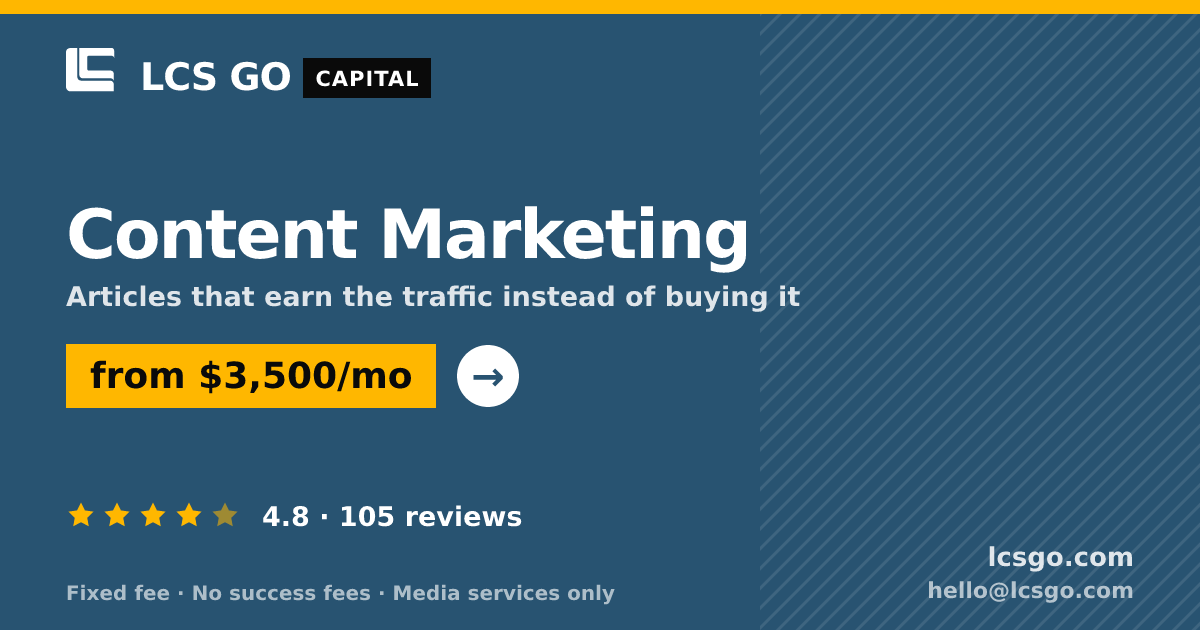 Content Marketing — from $3,500/mo, rated 4.8/5 across 105 reviews. LCS GO.