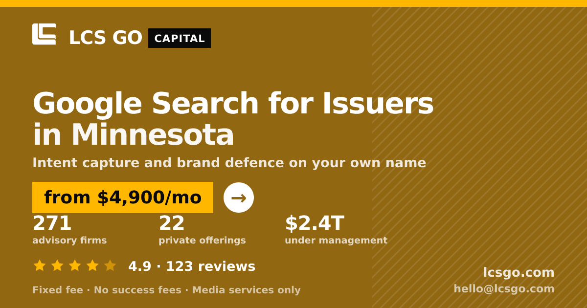 Google Search for Issuers in Minnesota — from $4,900/mo, rated 4.9/5 across 123 reviews. LCS GO.