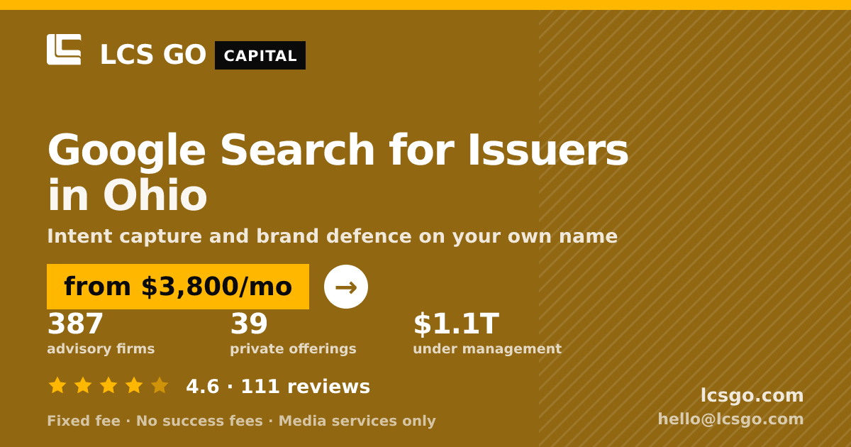 Google Search for Issuers in Ohio — from $3,800/mo, rated 4.6/5 across 111 reviews. LCS GO.