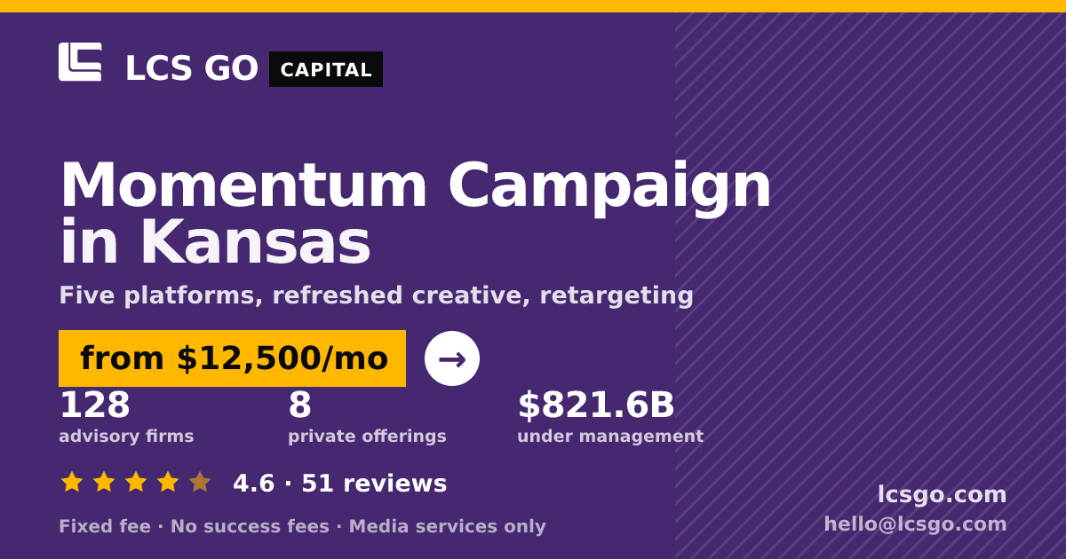 Momentum Campaign in Kansas — from $12,500/mo, rated 4.6/5 across 51 reviews. LCS GO.