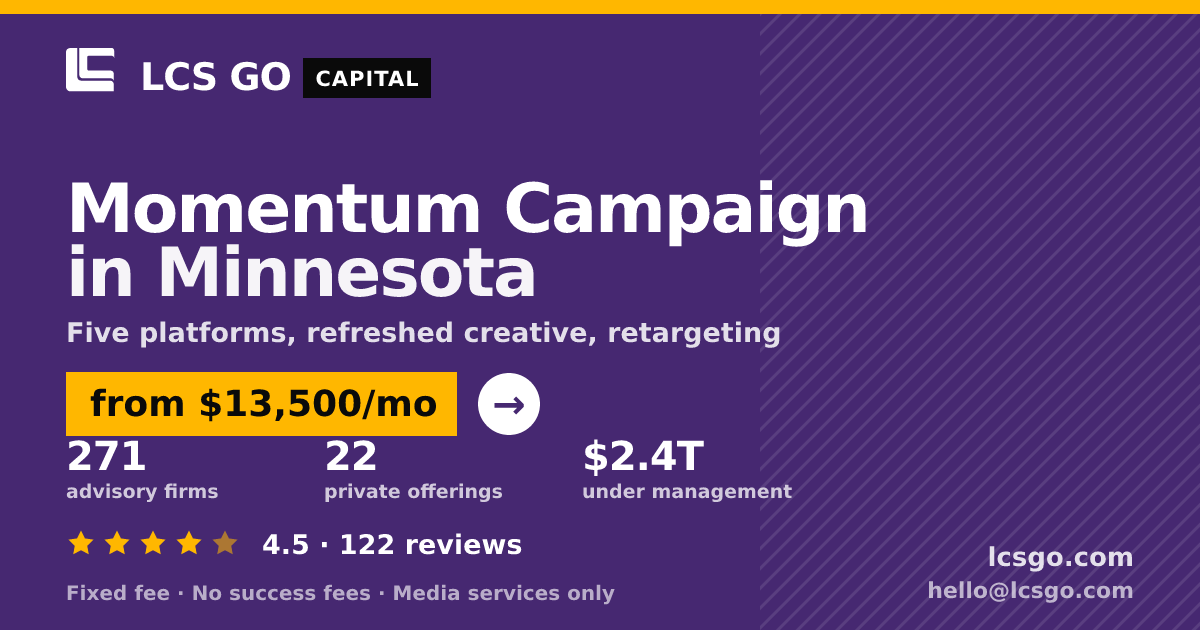 Momentum Campaign in Minnesota — from $13,500/mo, rated 4.5/5 across 122 reviews. LCS GO.