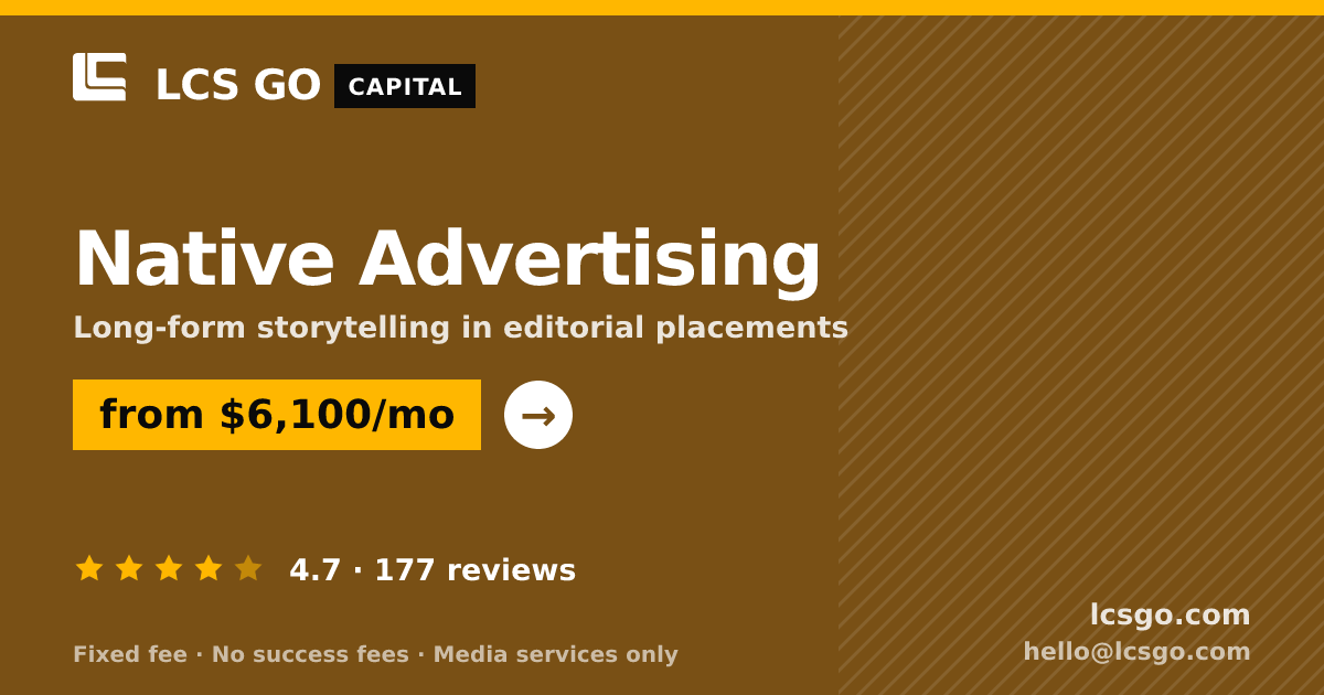 Native Advertising — from $6,100/mo, rated 4.7/5 across 177 reviews. LCS GO.