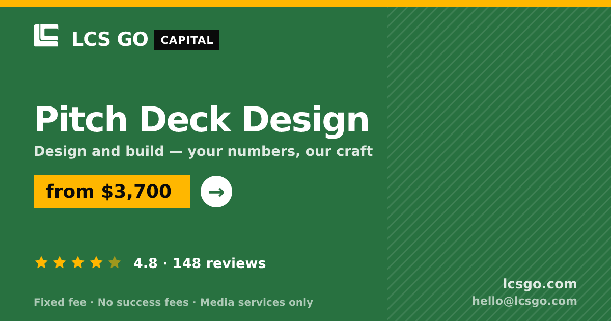 Pitch Deck Design — from $3,700, rated 4.8/5 across 148 reviews. LCS GO.