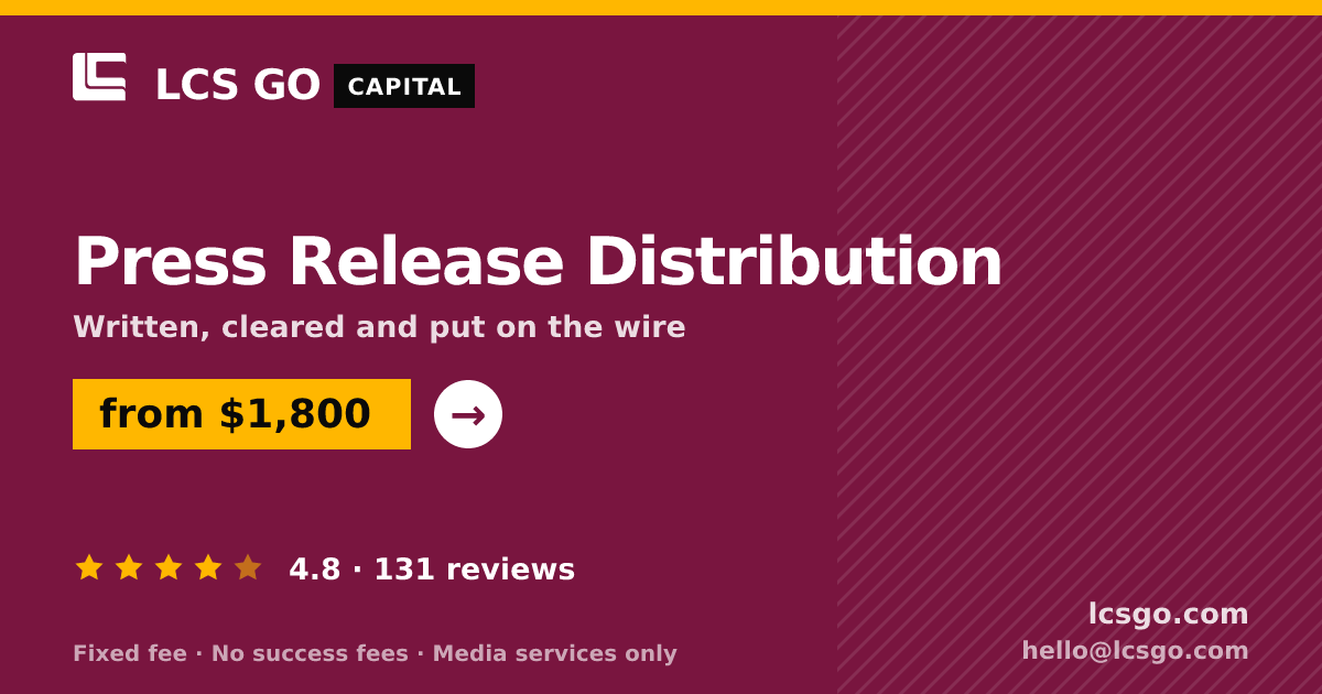 Press Release Distribution — from $1,800, rated 4.8/5 across 131 reviews. LCS GO.