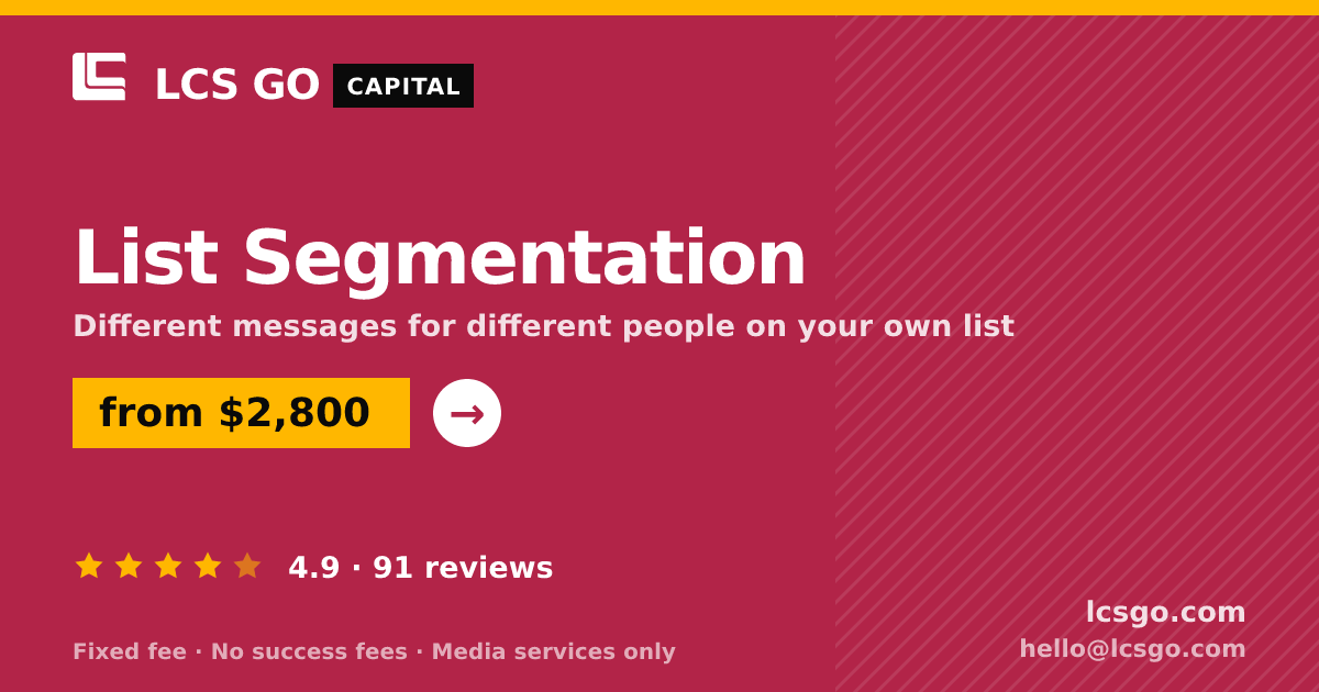 List Segmentation — from $2,800, rated 4.9/5 across 91 reviews. LCS GO.